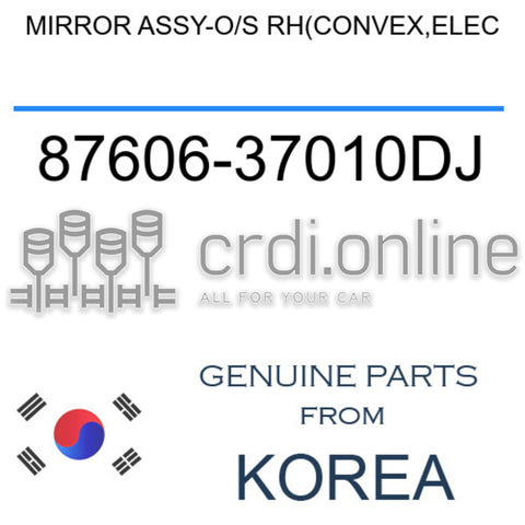 MIRROR ASSY-O/S RH(CONVEX,ELEC [ORIGINAL] 87606-37010DJ 8760637010DJ 87606 37010DJ