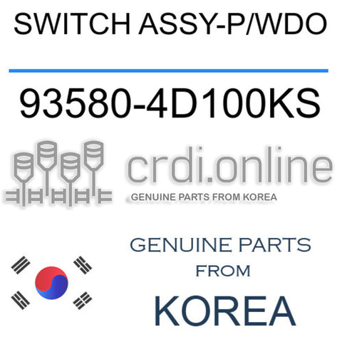 SWITCH ASSY-P/WDO 93580-4D100KS 935804D100KS 93580 4D100KS