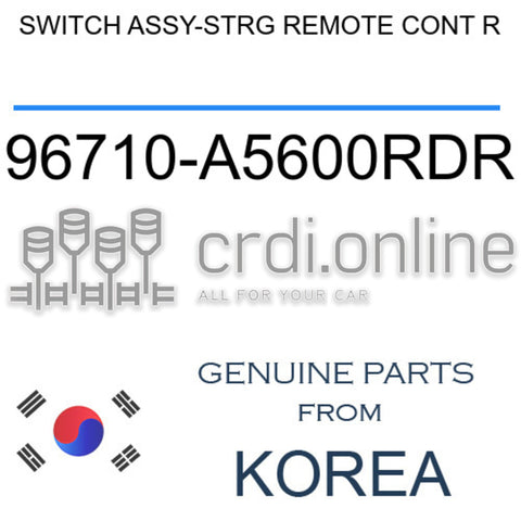 SWITCH ASSY-STRG REMOTE CONT R 96710-A5600RDR 96710A5600RDR 96710 A5600RDR