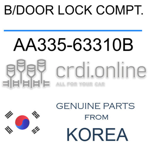 B/DOOR LOCK COMPT. AA335-63310B AA33563310B AA335 63310B