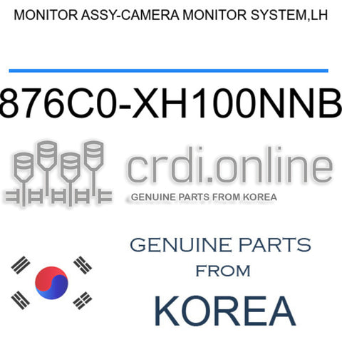 MONITOR ASSY-CAMERA MONITOR SYSTEM,LH [ORIGINAL] 876C0-XH100NNB 876C0XH100NNB 876C0 XH100NNB