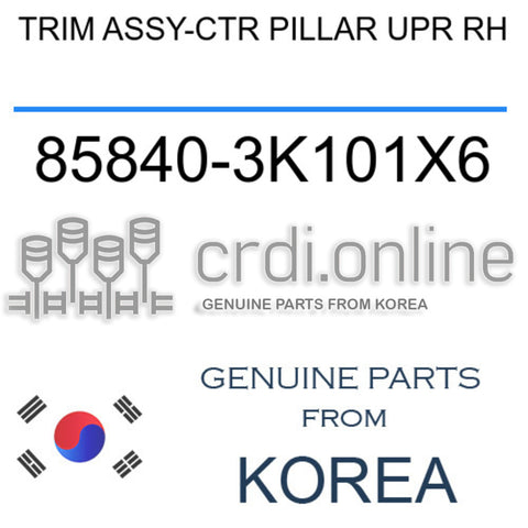 TRIM ASSY-CTR PILLAR UPR RH [ORIGINAL] 85840-3K101X6 858403K101X6 85840 3K101X6