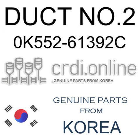 DUCT NO.2 [ORIGINAL] 0K552-61392C 0K55261392C 0K552 61392C