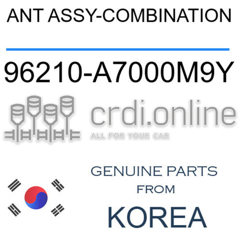ANT ASSY-COMBINATION 96210-A7000M9Y 96210A7000M9Y 96210 A7000M9Y