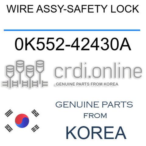 WIRE ASSY-SAFETY LOCK [ORIGINAL] 0K552-42430A 0K55242430A 0K552 42430A