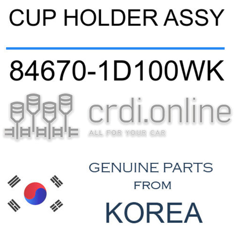 CUP HOLDER ASSY [ORIGINAL] 84670-1D100WK 846701D100WK 84670 1D100WK