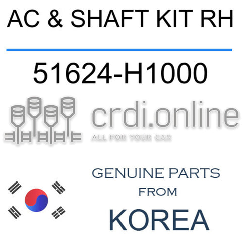 AC & SHAFT KIT RH 51624-H1000 51624H1000 51624 H1000