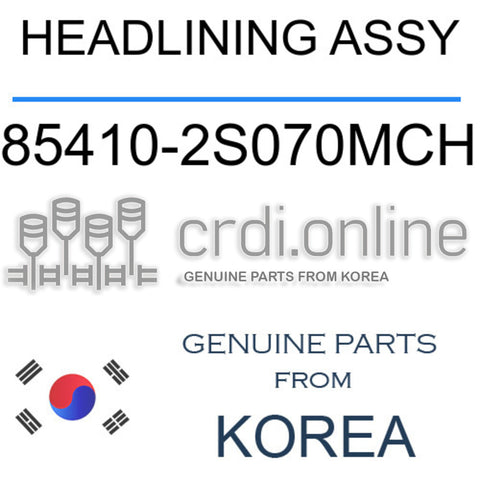 HEADLINING ASSY [ORIGINAL] 85410-2S070MCH 854102S070MCH 85410 2S070MCH
