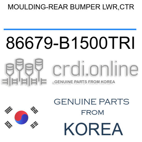 MOULDING-REAR BUMPER LWR,CTR [ORIGINAL] 86679-B1500TRI 86679B1500TRI 86679 B1500TRI