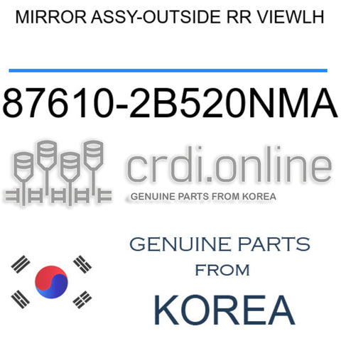MIRROR ASSY-OUTSIDE RR VIEWLH [ORIGINAL] 87610-2B520NMA 876102B520NMA 87610 2B520NMA