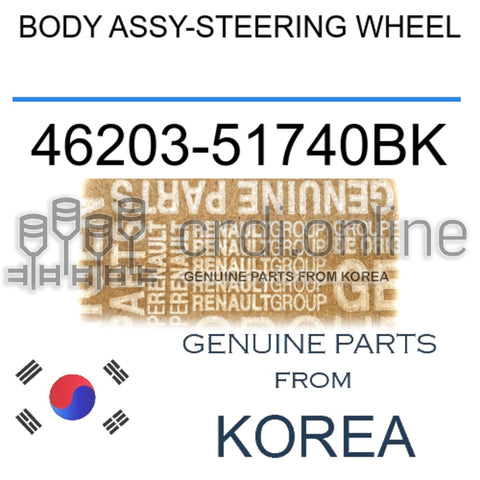 BODY ASSY-STEERING WHEEL [ORIGINAL] 46203-51740BK 4620351740BK 46203 51740BK