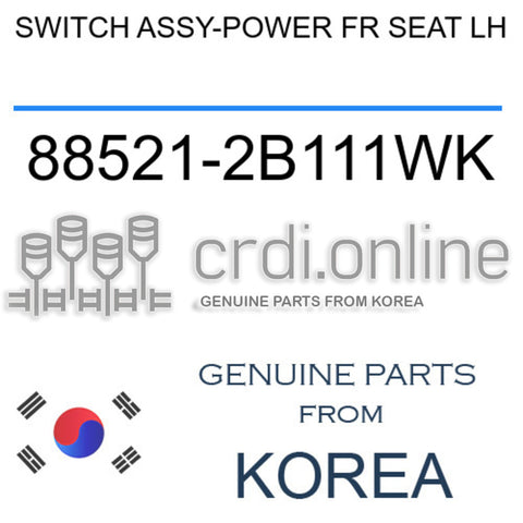 SWITCH ASSY-POWER FR SEAT LH [ORIGINAL] 88521-2B111WK 885212B111WK 88521 2B111WK