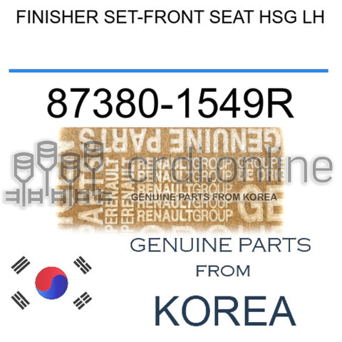 FINISHER SET-FRONT SEAT HSG LH [ORIGINAL] 87380-1549R 873801549R 87380 1549R