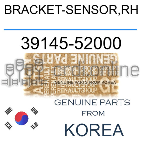 BRACKET-SENSOR,RH [ORIGINAL] 39145-52000 3914552000 39145 52000