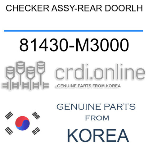 CHECKER ASSY-REAR DOORLH 81430-M3000 81430M3000 81430 M3000