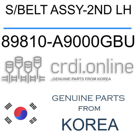 S/BELT ASSY-2ND LH [ORIGINAL] 89810-A9000GBU 89810A9000GBU 89810 A9000GBU