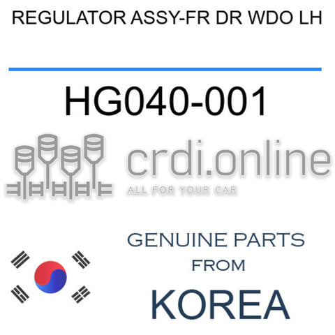 REGULATOR ASSY-FR DR WDO LH [ORIGINAL] HG040-001 HG040001 HG040 001