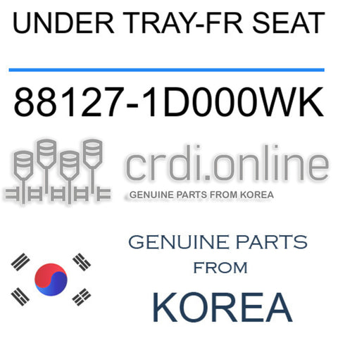UNDER TRAY-FR SEAT [ORIGINAL] 88127-1D000WK 881271D000WK 88127 1D000WK