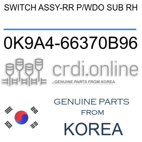 SWITCH ASSY-RR P/WDO SUB RH [ORIGINAL] 0K9A4-66370B96 0K9A466370B96 0K9A4 66370B96