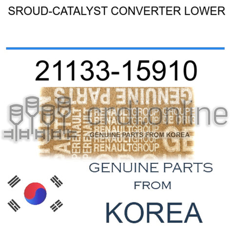 SROUD-CATALYST CONVERTER LOWER [ORIGINAL] 21133-15910 2113315910 21133 15910