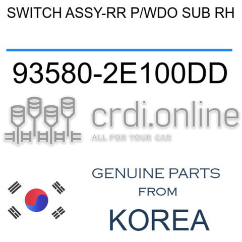 SWITCH ASSY-RR P/WDO SUB RH 93580-2E100DD 935802E100DD 93580 2E100DD