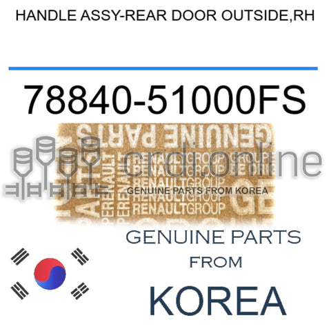 HANDLE ASSY-REAR DOOR OUTSIDE,RH [ORIGINAL] 78840-51000FS 7884051000FS 78840 51000FS