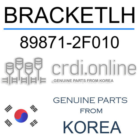 BRACKETLH 89871-2F010 898712F010 89871 2F010