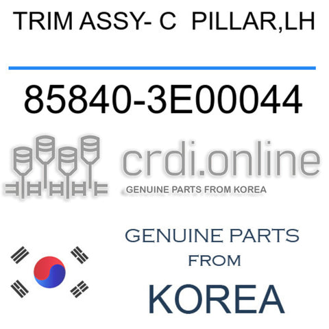 TRIM ASSY- C  PILLAR,LH [ORIGINAL] 85840-3E00044 858403E00044 85840 3E00044