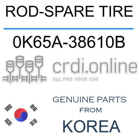 ROD-SPARE TIRE [ORIGINAL] 0K65A-38610B 0K65A38610B 0K65A 38610B