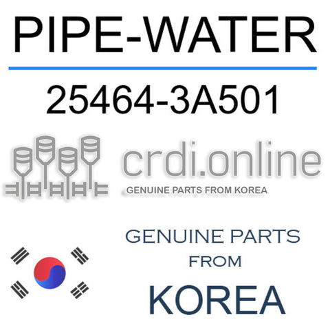PIPE-WATER 25464-3A501 254643A501 25464 3A501