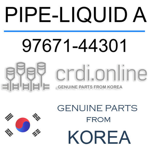 PIPE-LIQUID A [ORIGINAL] 97671-44301 9767144301 97671 44301