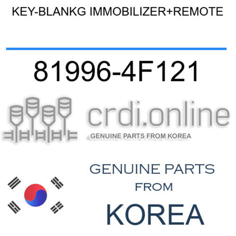 KEY-BLANKG IMMOBILIZER+REMOTE [ORIGINAL] 81996-4F121 819964F121 81996 4F121