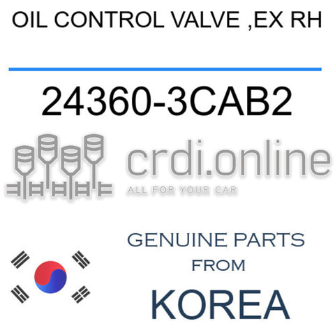 OIL CONTROL VALVE ,EX RH [ORIGINAL] 24360-3CAB2 243603CAB2 24360 3CAB2