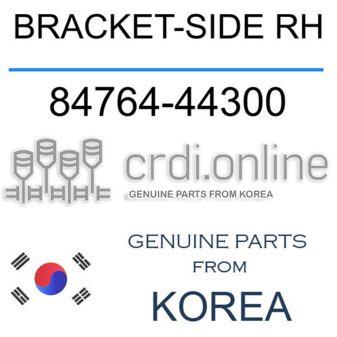 BRACKET-SIDE RH 84764-44300 8476444300 84764 44300