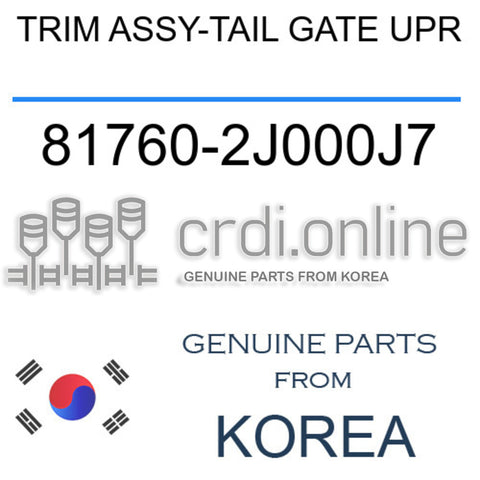 TRIM ASSY-TAIL GATE UPR [ORIGINAL] 81760-2J000J7 817602J000J7 81760 2J000J7