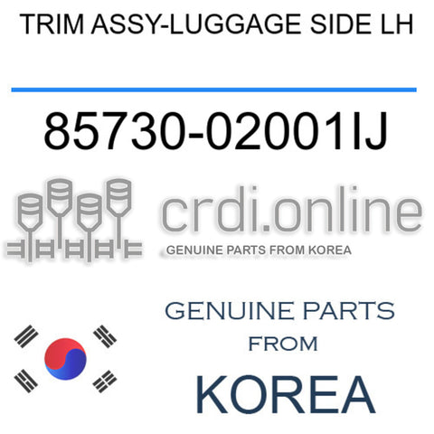 TRIM ASSY-LUGGAGE SIDE LH [ORIGINAL] 85730-02001IJ 8573002001IJ 85730 02001IJ