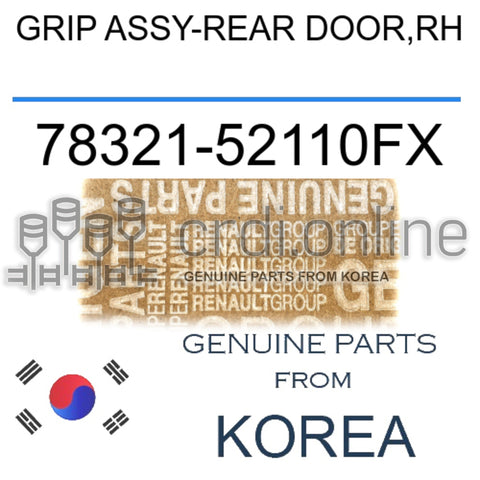 GRIP ASSY-REAR DOOR,RH [ORIGINAL] 78321-52110FX 7832152110FX 78321 52110FX