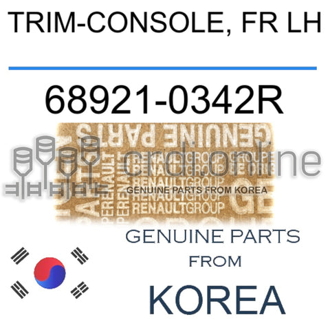 TRIM-CONSOLE, FR LH [ORIGINAL] 68921-0342R 689210342R 68921 0342R