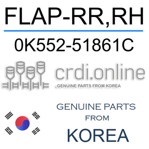[ORIGINAL] FLAP-RR,RH 0K552-51861C 0K55251861C 0K552 51861C