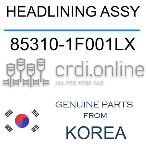 HEADLINING ASSY [ORIGINAL] 85310-1F001LX 853101F001LX 85310 1F001LX