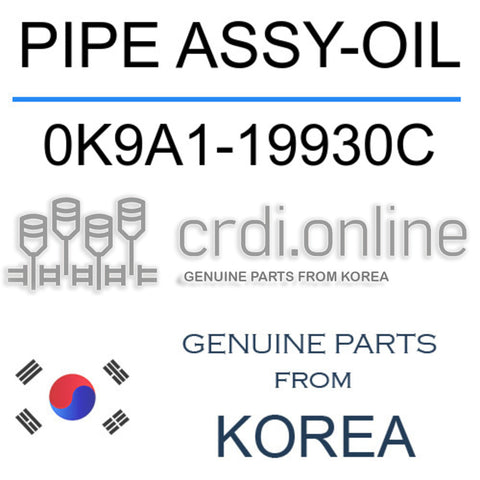 PIPE ASSY-OIL [ORIGINAL] 0K9A1-19930C 0K9A119930C 0K9A1 19930C