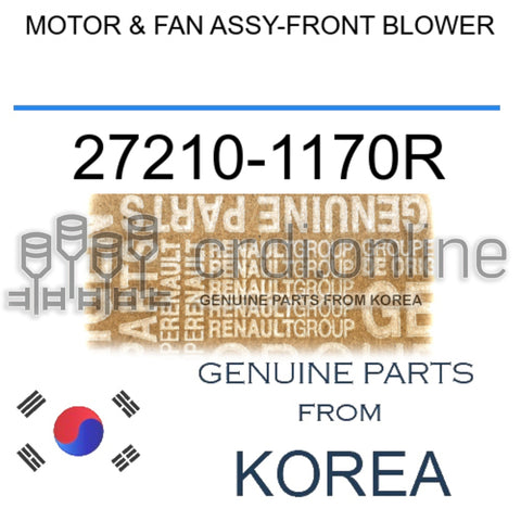 MOTOR & FAN ASSY-FRONT BLOWER [ORIGINAL] 27210-1170R 272101170R 27210 1170R