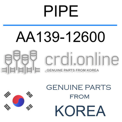 PIPE AA139-12600 AA13912600 AA139 12600