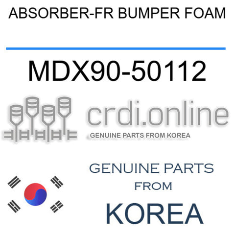 ABSORBER-FR BUMPER FOAM MDX90-50112 MDX9050112 MDX90 50112