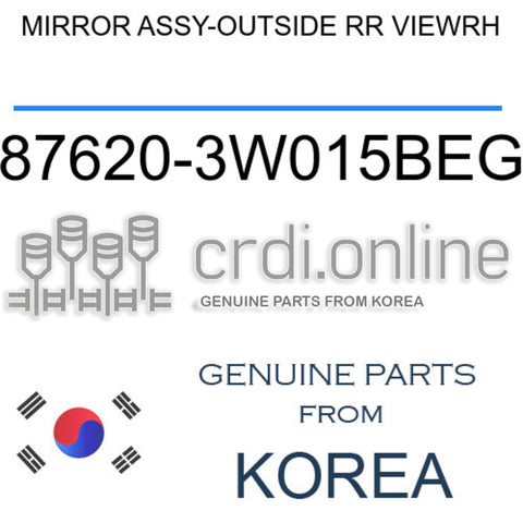 MIRROR ASSY-OUTSIDE RR VIEWRH [ORIGINAL] 87620-3W015BEG 876203W015BEG 87620 3W015BEG