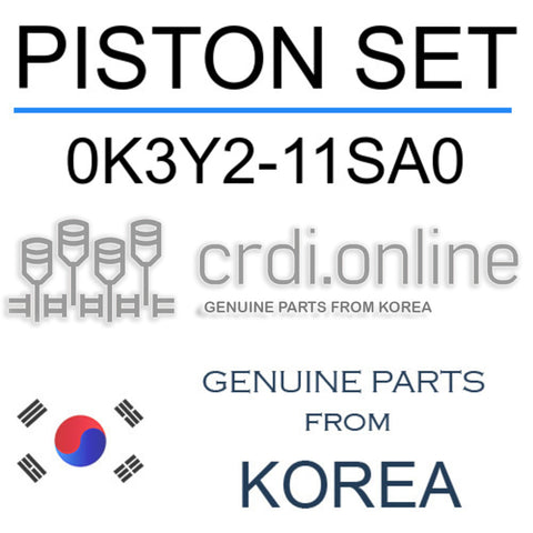 PISTON SET [ORIGINAL] 0K3Y2-11SA0 0K3Y211SA0 0K3Y2 11SA0
