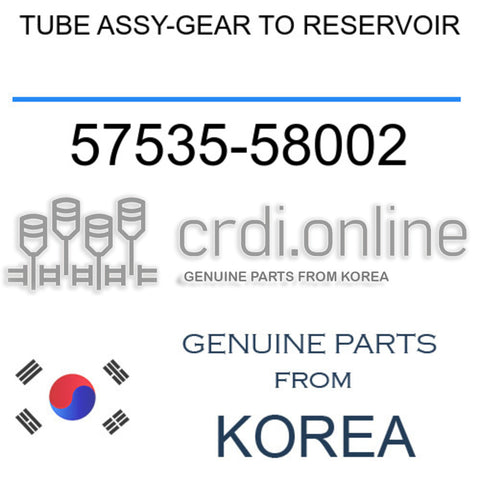 TUBE ASSY-GEAR TO RESERVOIR [ORIGINAL] 57535-58002 5753558002 57535 58002
