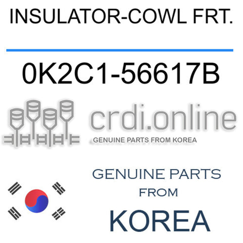INSULATOR-COWL FRT. [ORIGINAL] 0K2C1-56617B 0K2C156617B 0K2C1 56617B