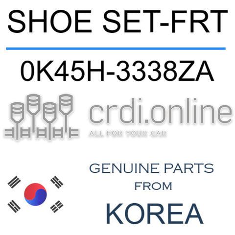 SHOE SET-FRT 0K45H-3338ZA 0K45H3338ZA 0K45H 3338ZA