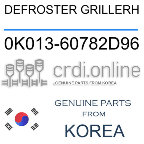 DEFROSTER GRILLERH 0K013-60782D96 0K01360782D96 0K013 60782D96